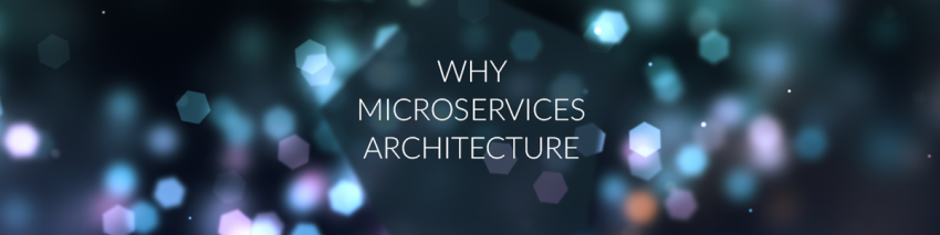 The text "Why Micorservices Architecture" superimposed on a field of blue hexagonal lens flares